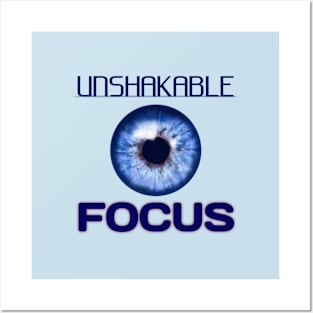 Unshakable Focus Posters and Art